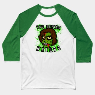 The Ghoulog - Effing Weirdo Baseball T-Shirt